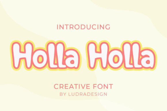 Holla Holla: A Versatile Display Font for Modern Branding and Design