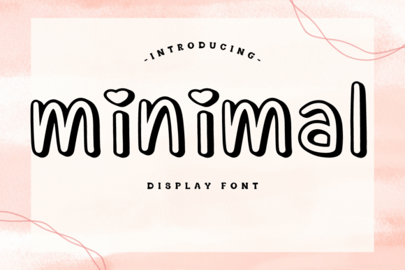 Unlocking Playful Design: Why the Minimal Display Font is Perfect for Heartfelt Occasions
